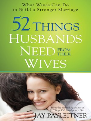 cover image of 52 Things Husbands Need from Their Wives
